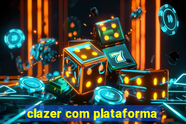 clazer com plataforma